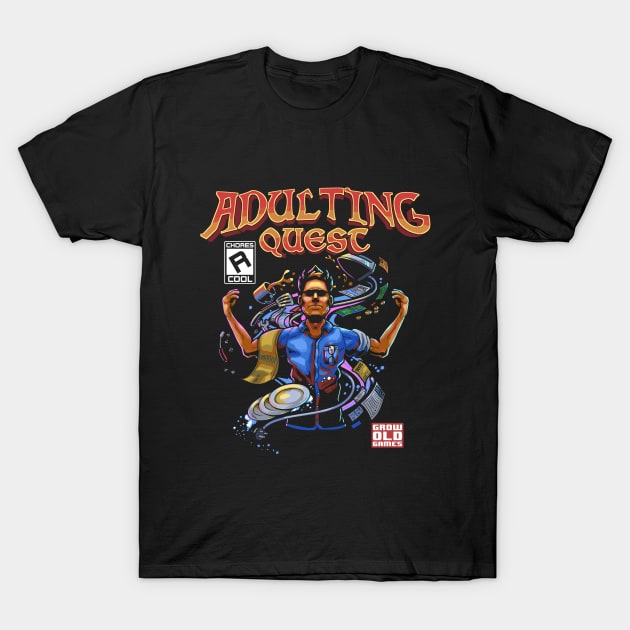 Adulting Quest T-Shirt by wuhuli